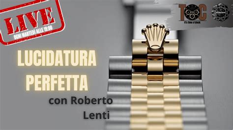 La lucidatura Rolex PERFETTA con Roberto Lenti 